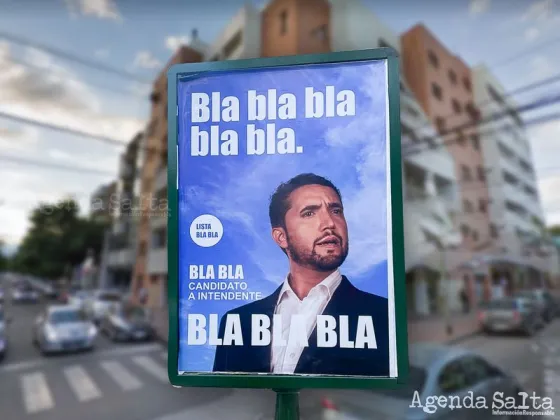 Unos carteles misteriosos sorprenden a los salteños en el comienzo de la campaña electoral