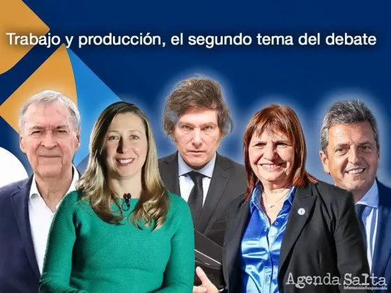 Trabajo y Producción, el segundo tema del debate presidencial