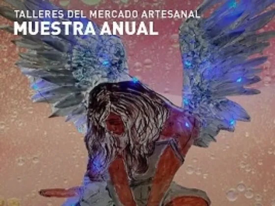 Muestra Anual de los Talleres del Mercado Artesanal de Salta