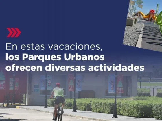 En febrero disfrutá de actividades recreativas en los Parques Urbanos