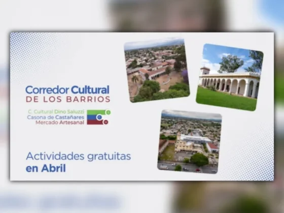 Corredor Cultural de los Barrios: llegó Abril con actividades gratuitas para toda la familia
