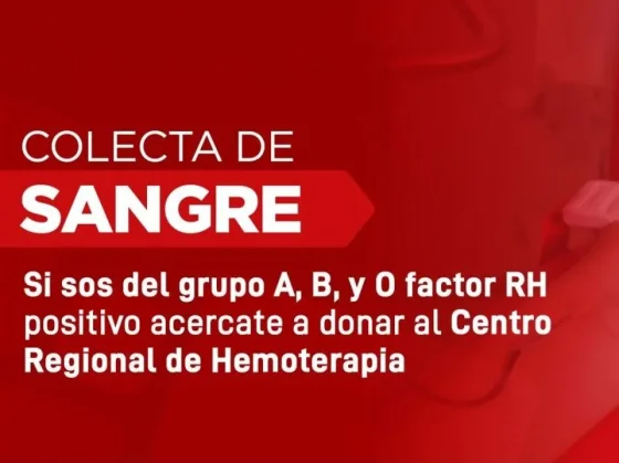 El Centro Regional de Hemoterapia convoca a donar sangre de grupo A, B y O factor positivo