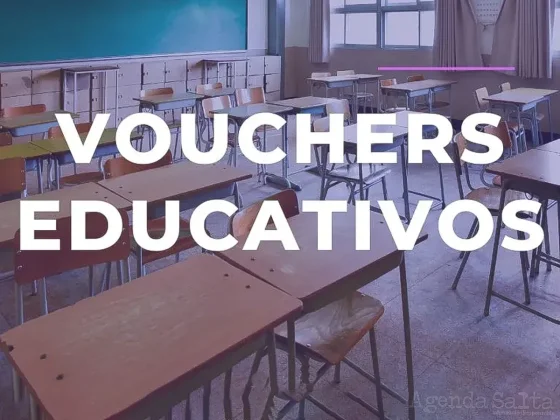 Vouchers Educativos: el viernes 10 de mayo es el último día para inscribirse