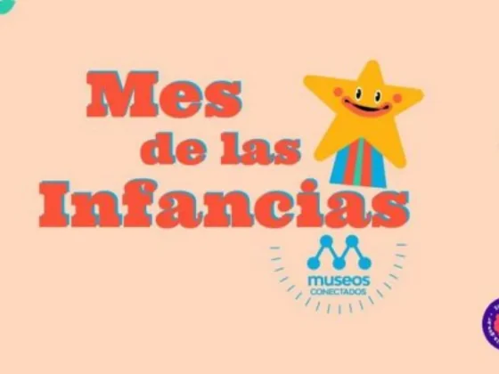 Mes de las infancias: Actividades para disfrutar en museos provinciales