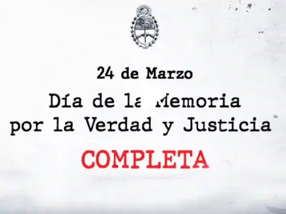 El Gobierno publicó un video por el 24 de marzo y llamó a “conocer la historia completa”