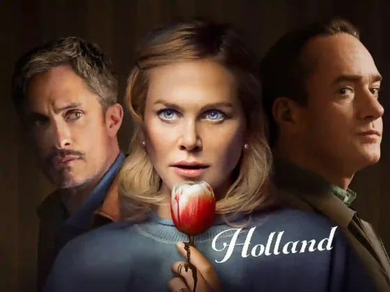 Película: Holland, protagonizada por Nicole Kidman