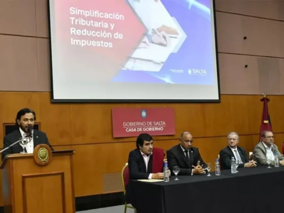 Baja de tributos en Salta: El gobierno anunció la eliminación y la reducción de impuestos y tasas