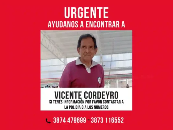Desaparición de Vicente Cordeyro: Se activó el protocolo de búsqueda para dar con su paradero