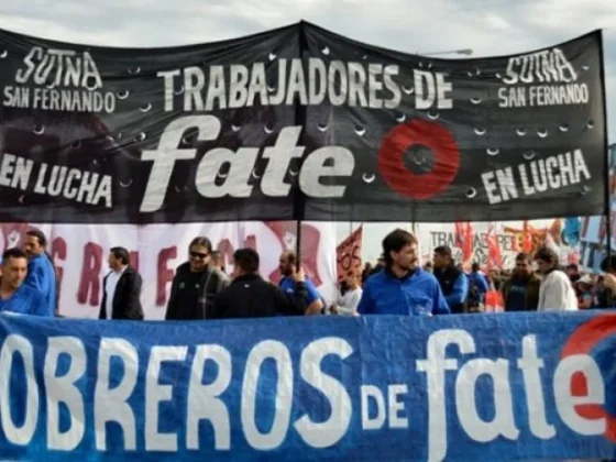 Buscan que el Estado provincial intervenga FATE para sostener casi mil empleos