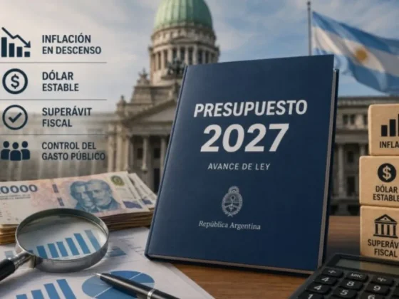 Qué dicen los economistas sobre el Presupuesto 2027 de Milei